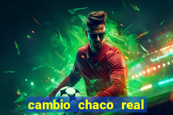 cambio chaco real en guarani